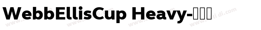 WebbEllisCup Heavy字体转换